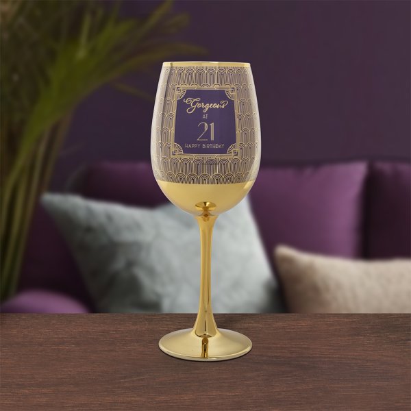 GORGEOUS AT 21 WINE GLASS