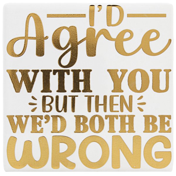 BOTH BE WRONG GLD ED COASTER