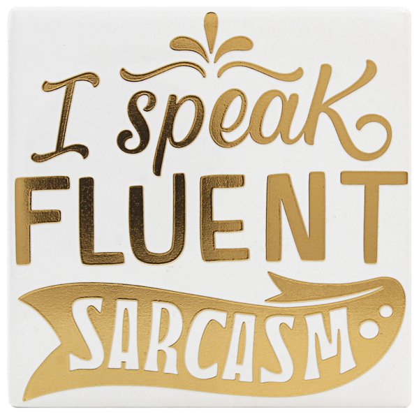 FLUENT SARCASM GLD ED COASTER