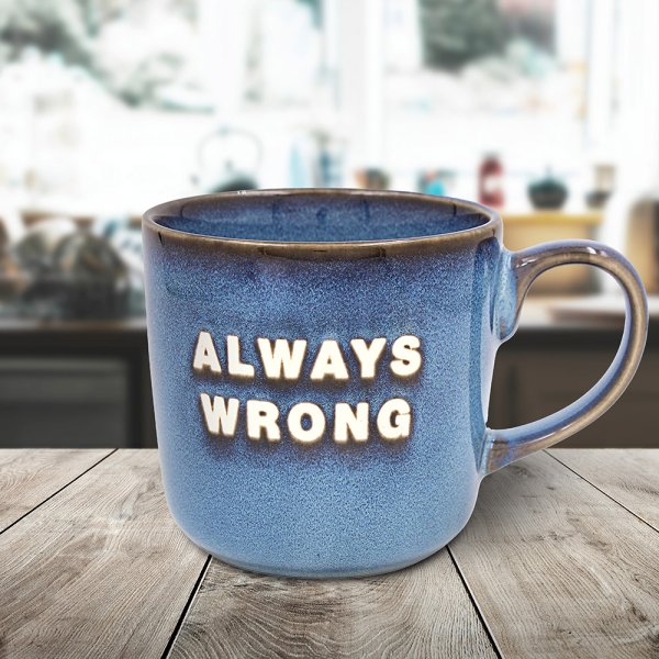 ALWAYS WRONG MUG