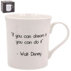 IF YOU CAN DREAM IT MUG