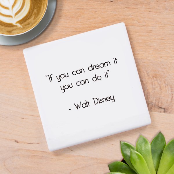 IF YOU CAN DREAM IT COASTER