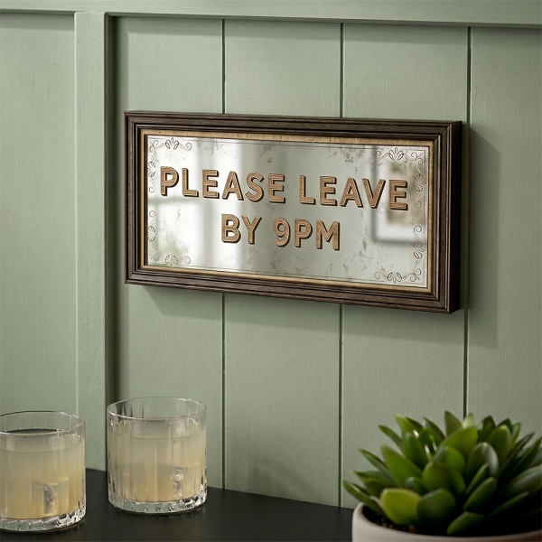 PLEASE LEAVE BY 9PM WALL ART