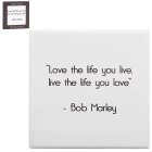 LOVE THE LIFE YOU LIVE COASTER