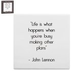 LIFE IS WHAT HAPPENS COASTER